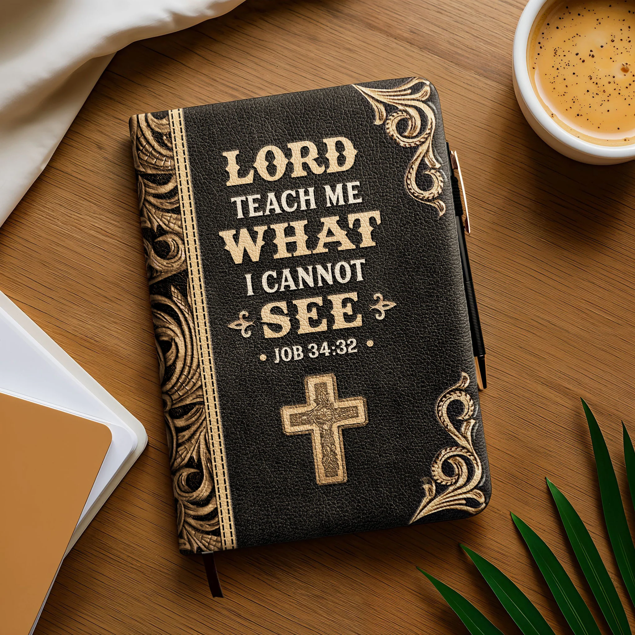 "Chochmah" - Job 34:32 Leather Prayer Journal